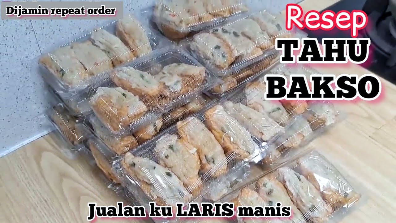 RESEP TAHU BAKSO JUALANKU LARIS SELALU DI REPEAT ORDER #tahubakso #idejualan #jualanonline #irt