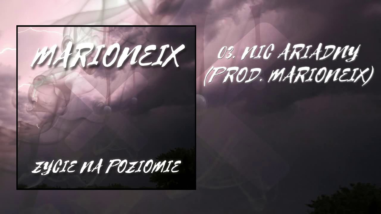 MARIONEIX - NIĆ ARIADNY (PROD. MARIONEIX)