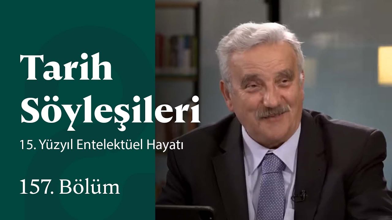 15. Yüzyıl Entelektüel Hayat | Tarih Söyleşileri | 157. Bölüm @trt2