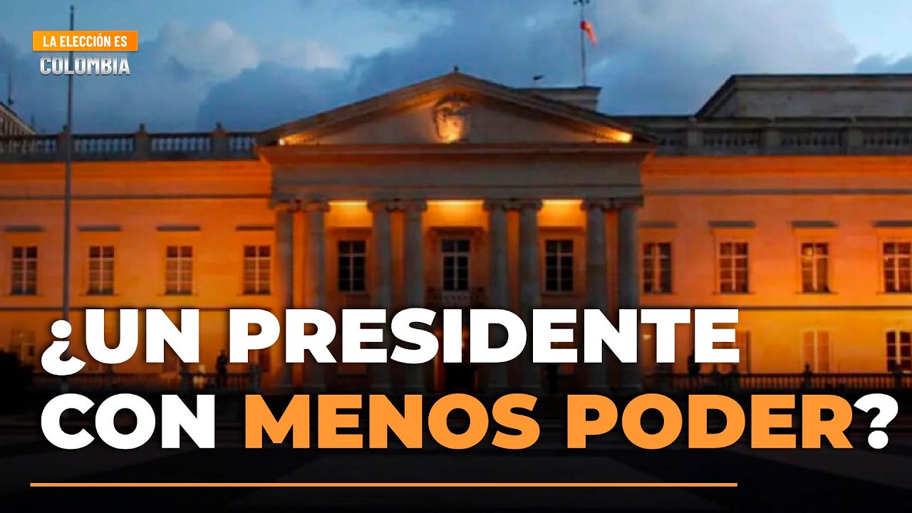 ¿Un presidente con MENOS poderes? ¿Qué cambiaría en la PRESIDENCIA DE LA REPÚBLICA?