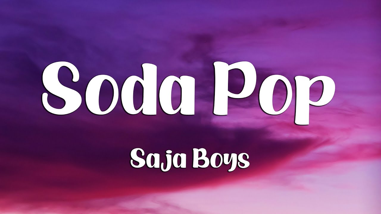 Saja Boys - Soda Pop (Lyrics) | K-Pop Demon Hunters Soundtrack