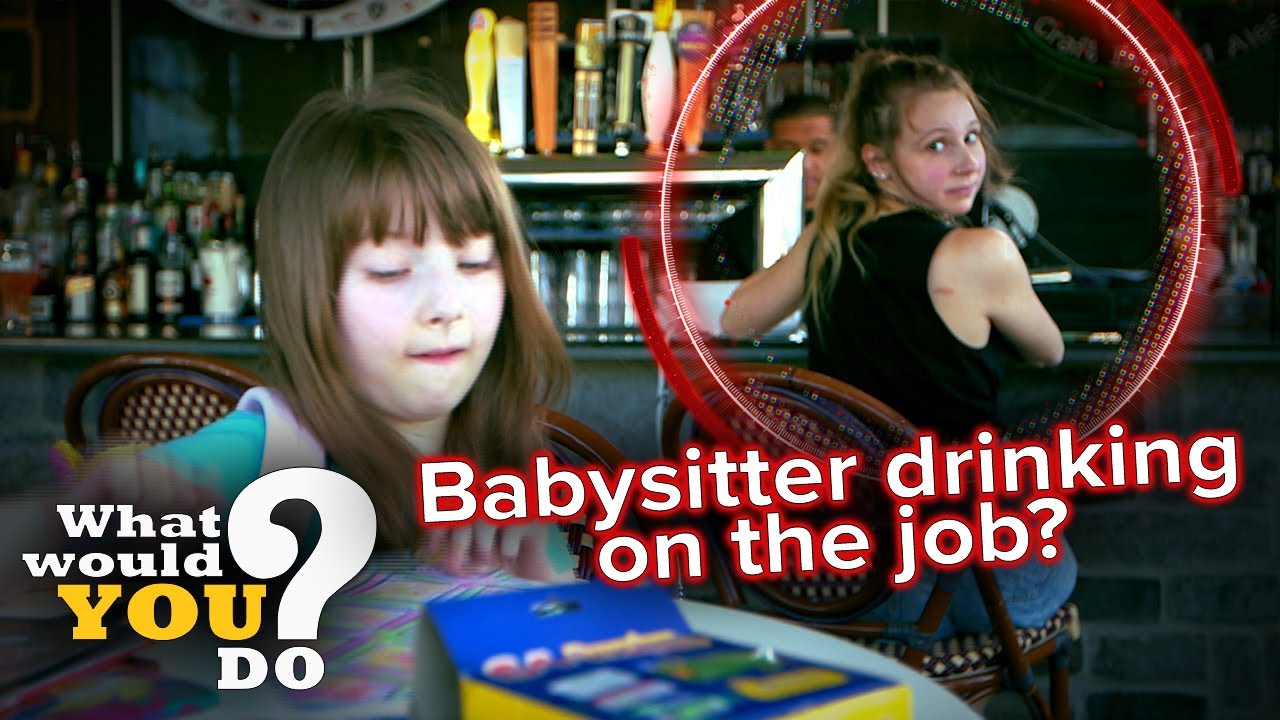 Babysitter drinking on the job? | WWYD