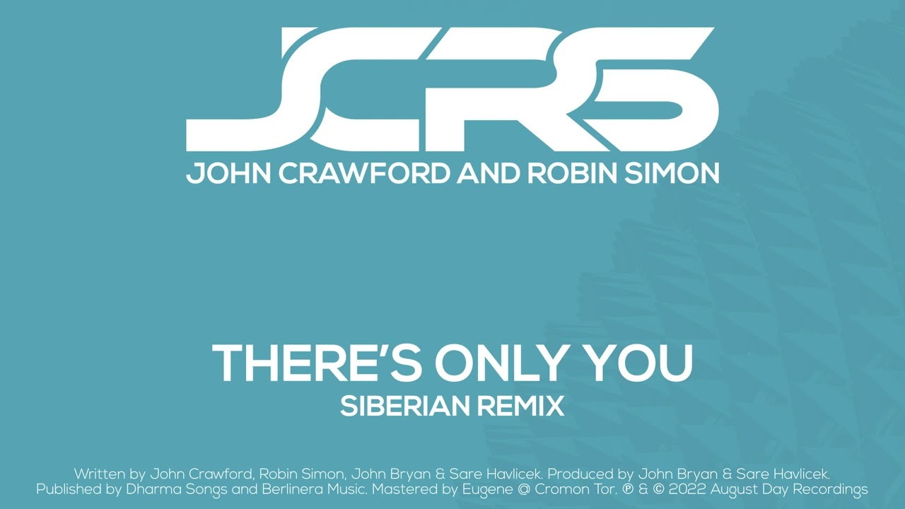 John Crawford & Robin Simon - There's Only You (Siberian Remix)