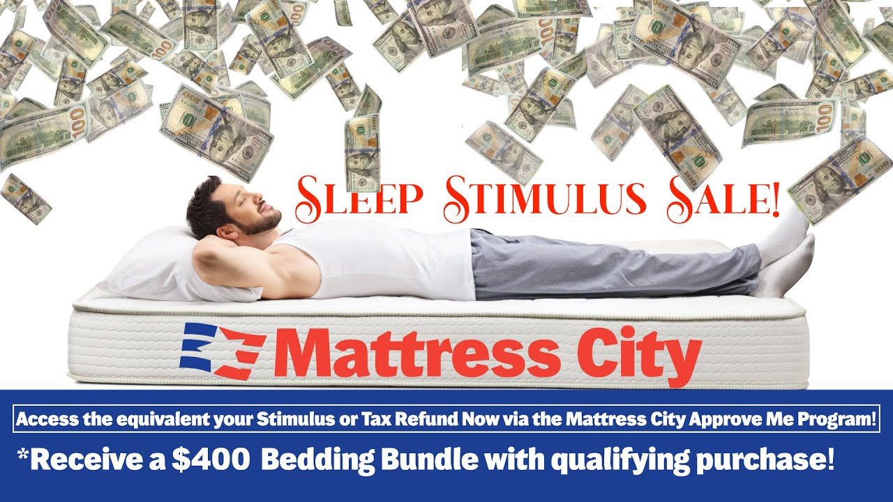Mattress City - Sleep Stimulus Sale!  No need to wait for a check.