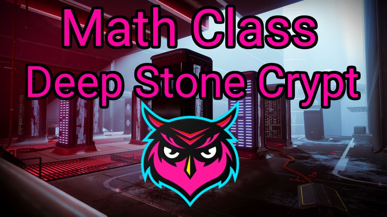 Math Class Deep Stone Crypt First Completion (Worlds 12th)