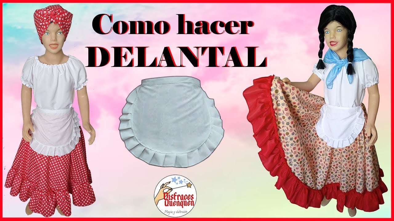 DIY. Como hacer un DELANTAL para traje de Paisana, Campesina, Cocinera o Lavandera. #delantal