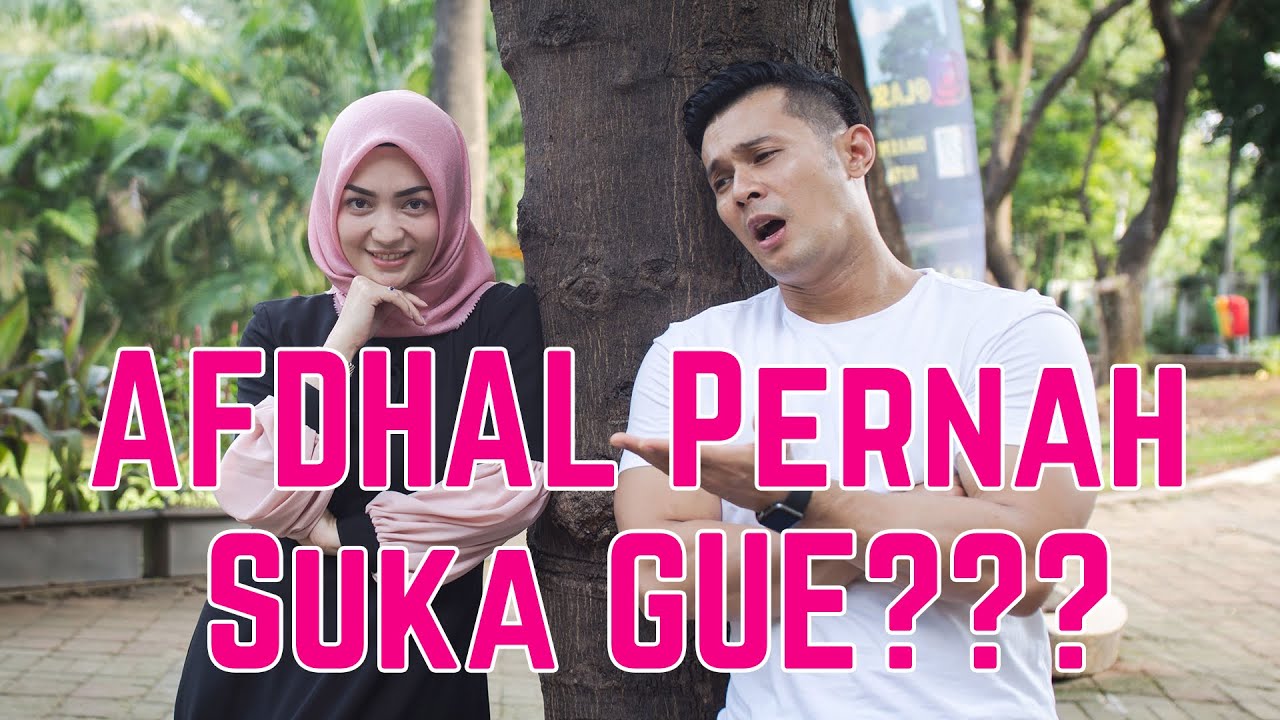 Afdhal pernah suka ????