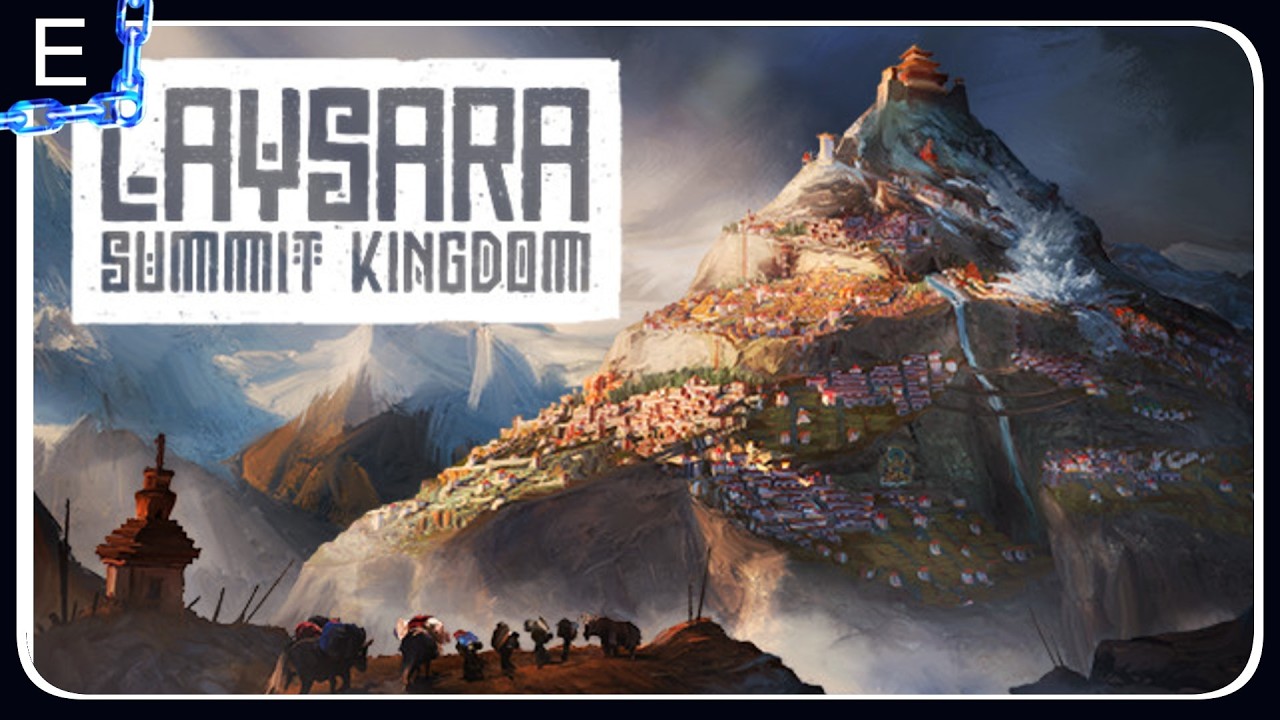 La niebla que se tragó el sol | Laysara: Summit Kingdom