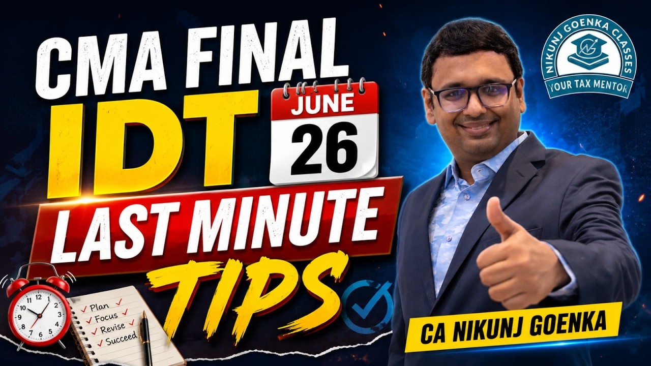 CMA FINAL INDIRECT TAX | LAST MINUTE TIPS | JUNE 2026 | CA NIKUNJ GOENKA