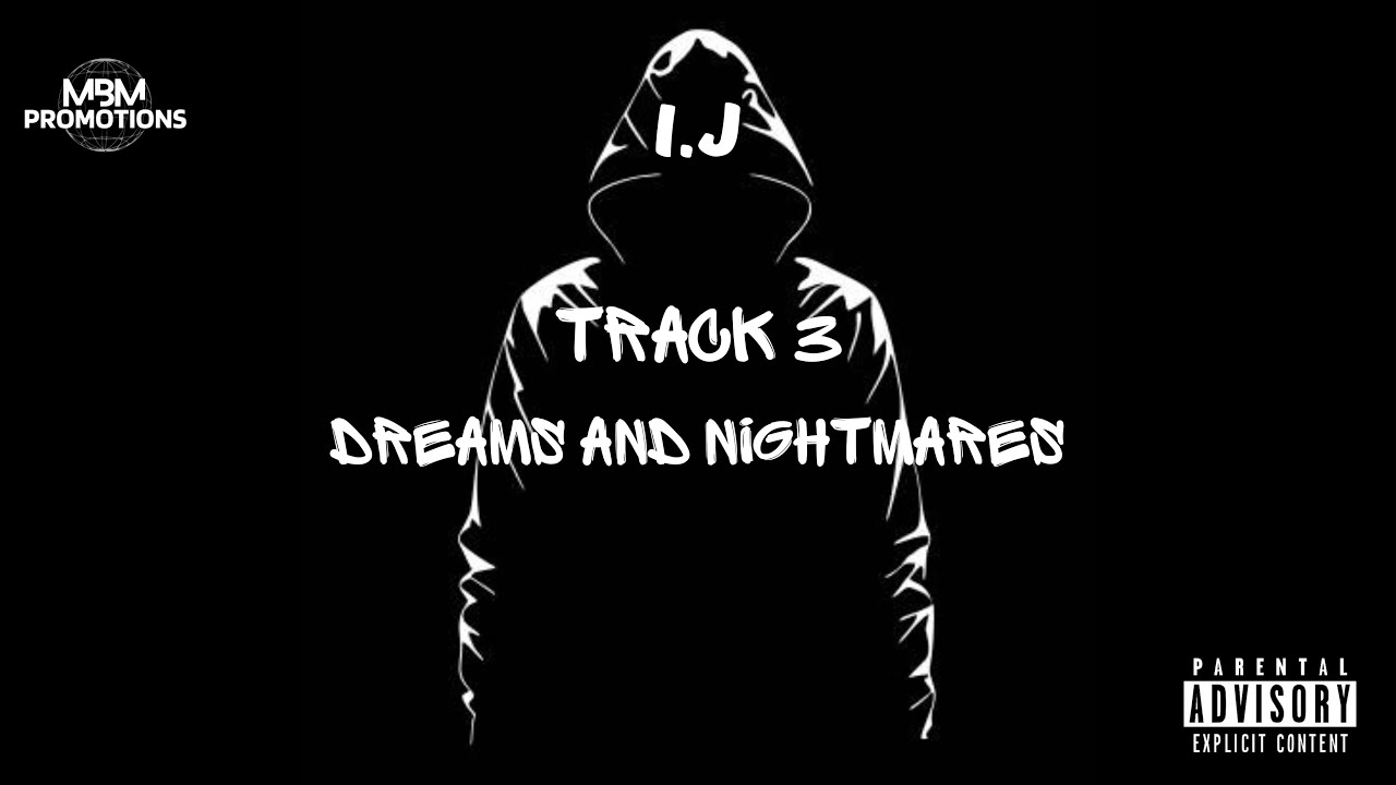 I.J - Dreams & Nightmares #ep