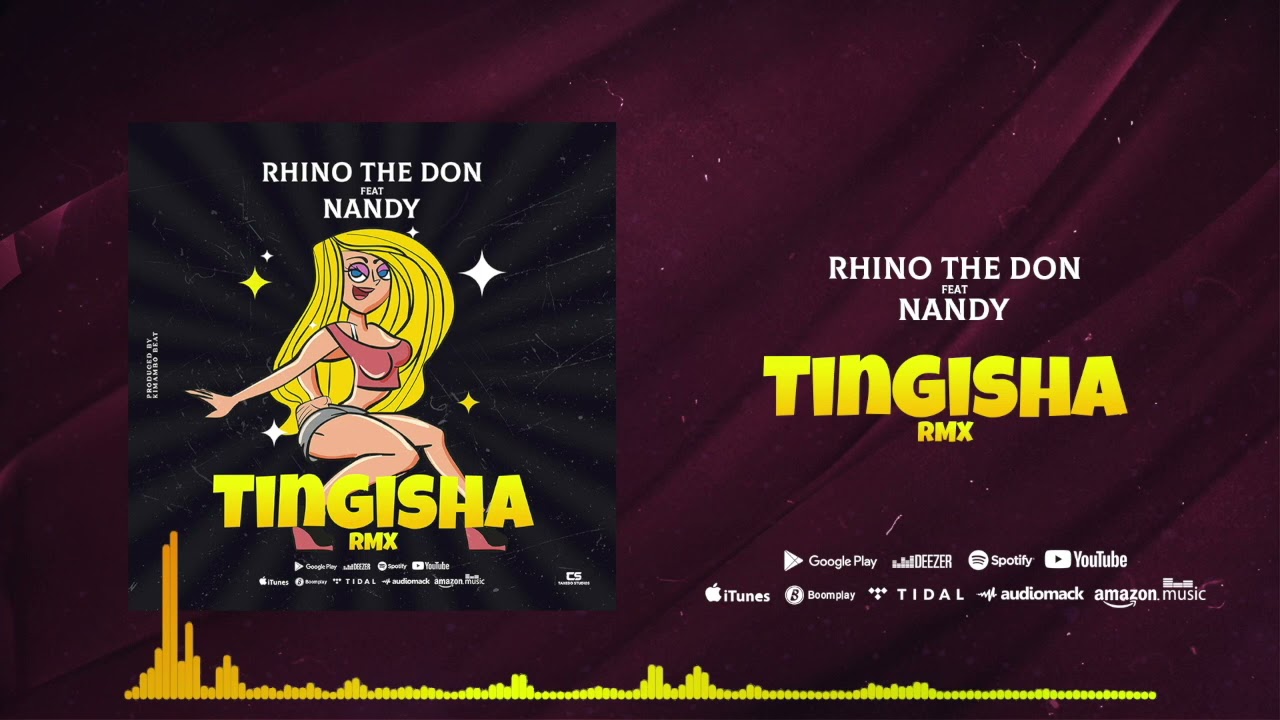Rhino The Don Ft  Nandy, Tingisha RMX (Audio)