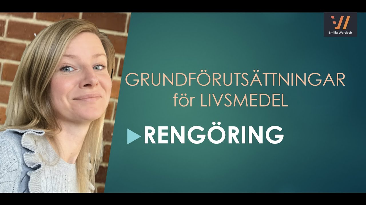 RENGÖRING - Grundförutsättningar för Livsmedel