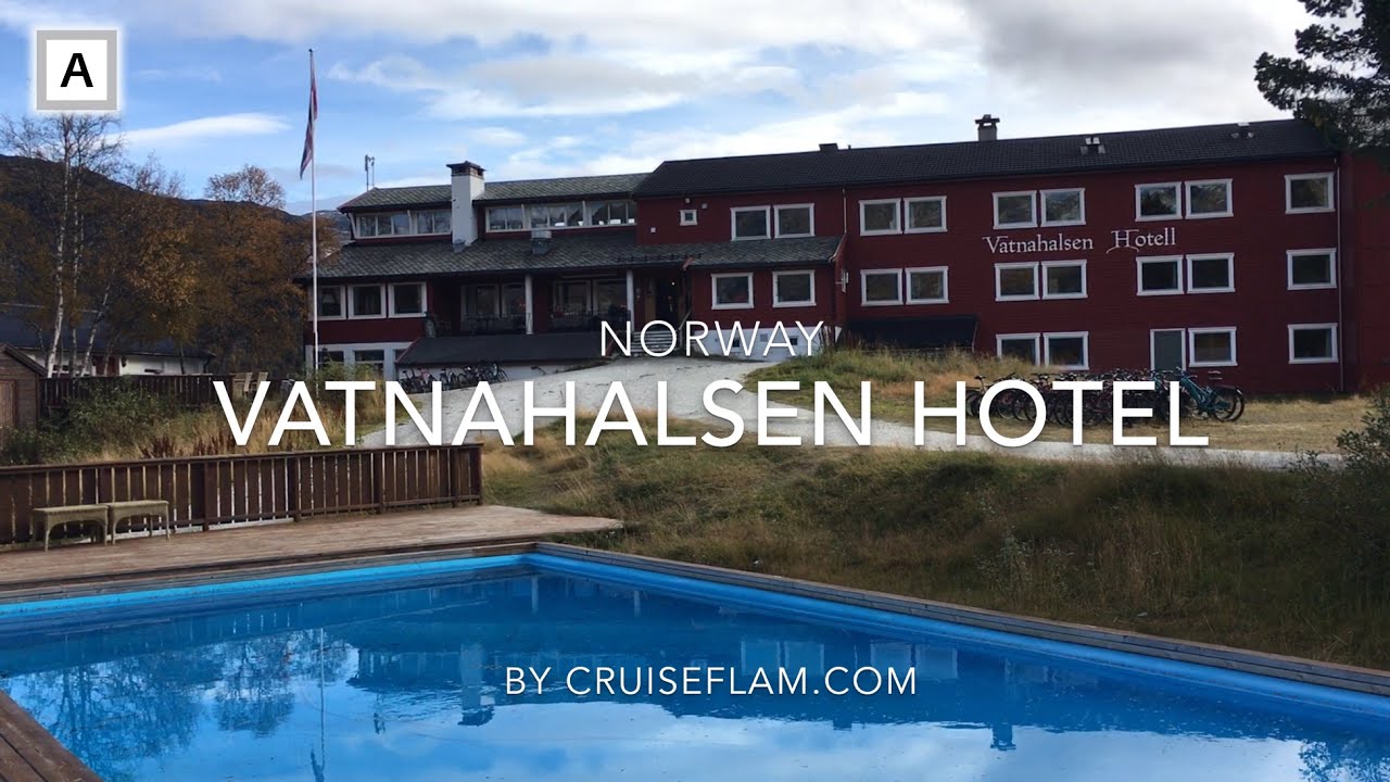 Vatnahalsen Hotel, Norway | cruiseflam.com