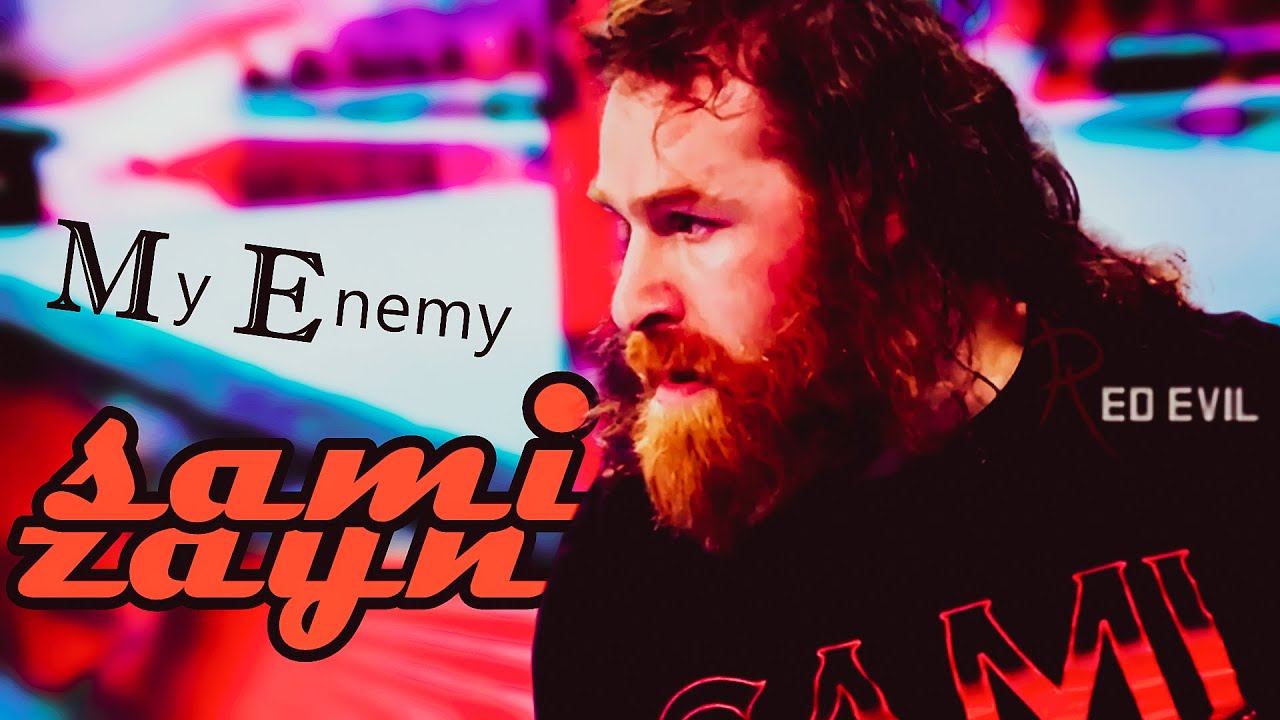 mv • my enemy | Sami Zayn 2024 R3D 3viL Tribute