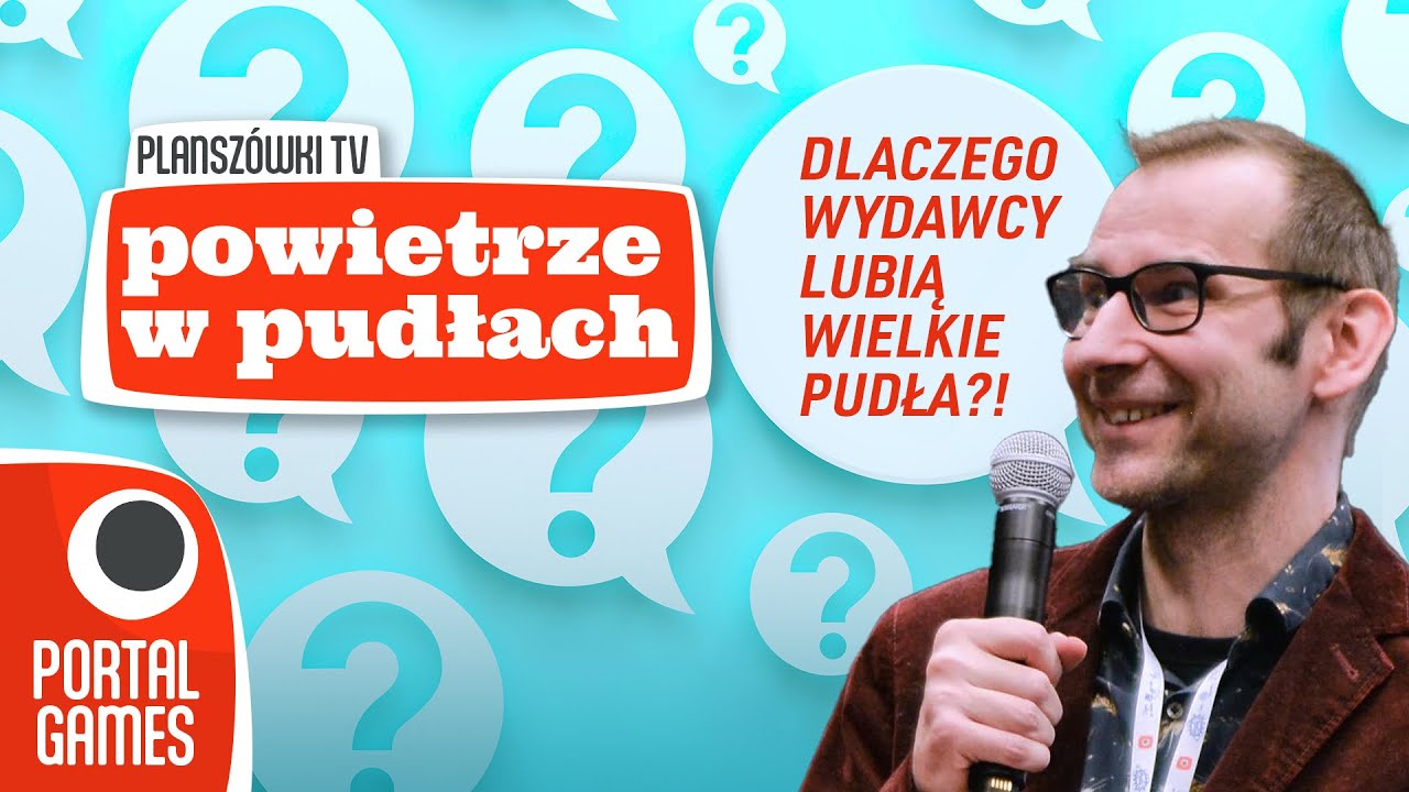 Planszówki TV - Powietrze w pudłach z grami - dlaczego wydawcy lubią wielkie pudła?!