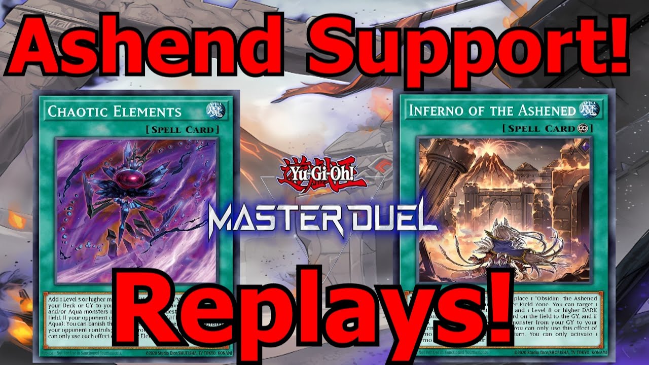 Ashened Deck Master Duel Replays