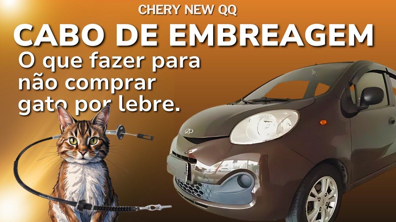 Chery New QQ - Como trocar e regular o cabo de embreagem corretamente.