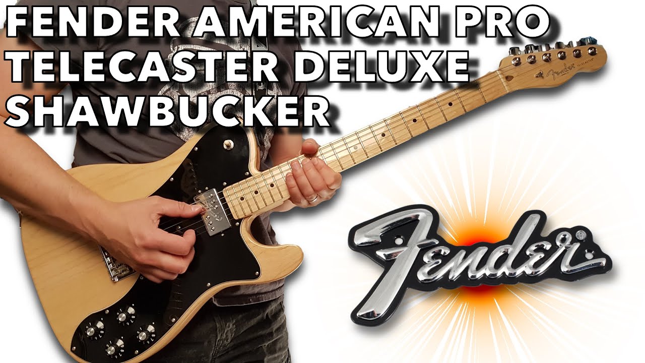 Fender American Professional Telecaster Deluxe Shawbucker -  A Deep Dive Review