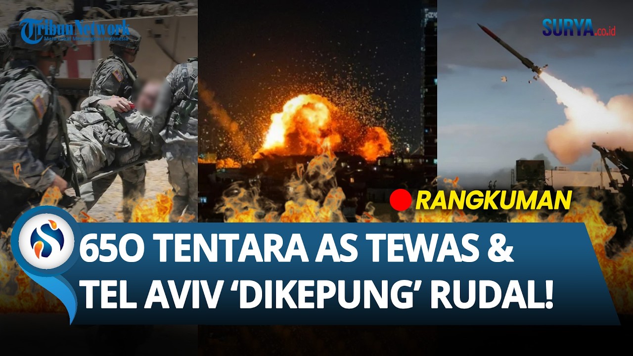 🔴RANGKUMAN IRAN VS AS: 650 Pasukan AS Tewas? Tel Aviv Terkepung! Drone Murah Teheran Unjuk Gigi!