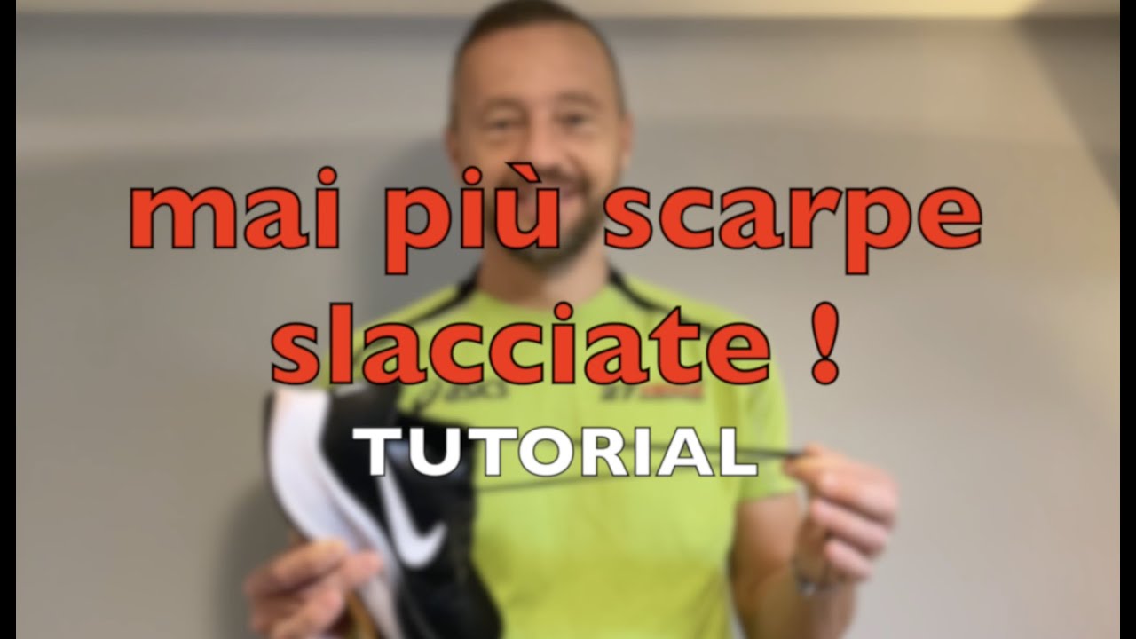 MAI PIU' SCARPE SLACCIATE DURANTE LA CORSA!
