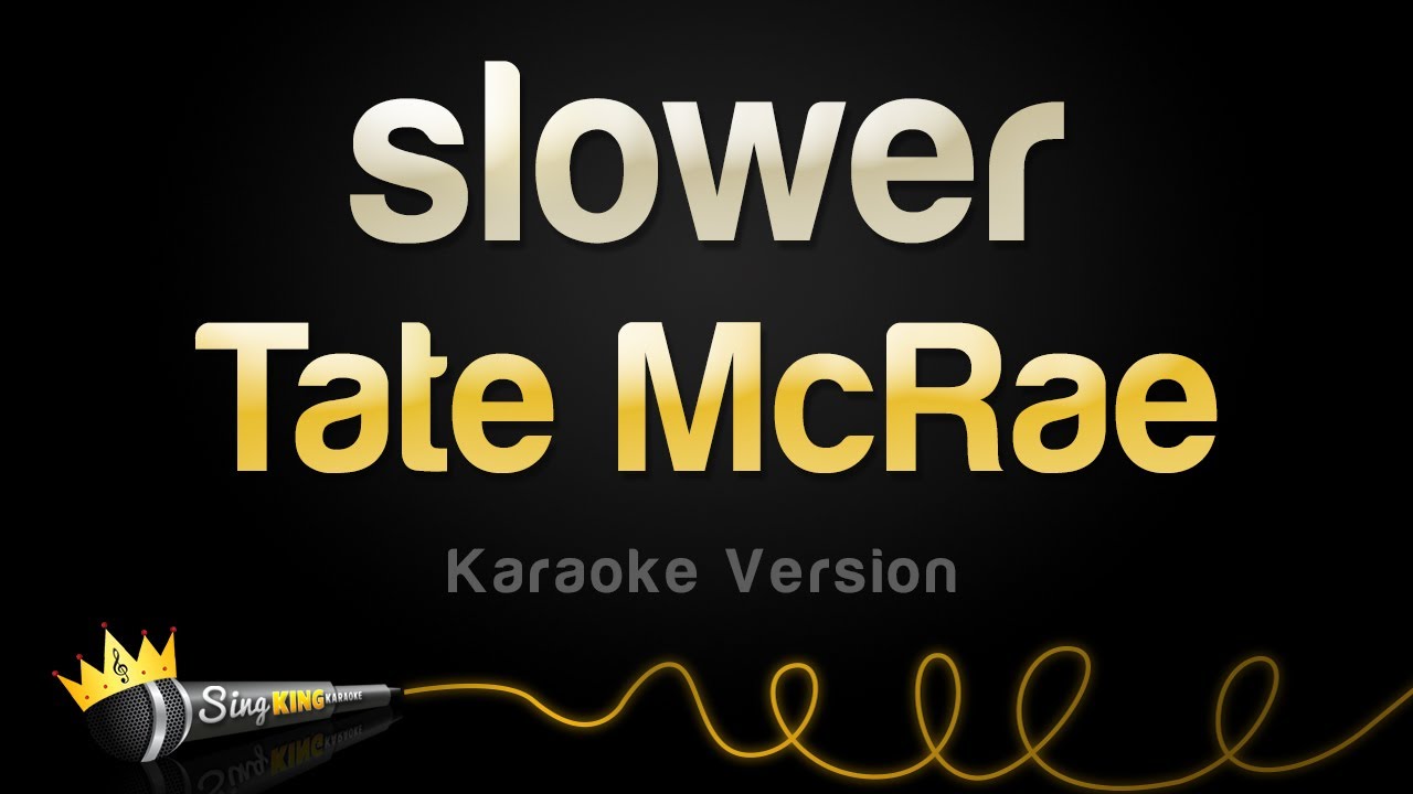 Tate McRae - slower (Karaoke Version)
