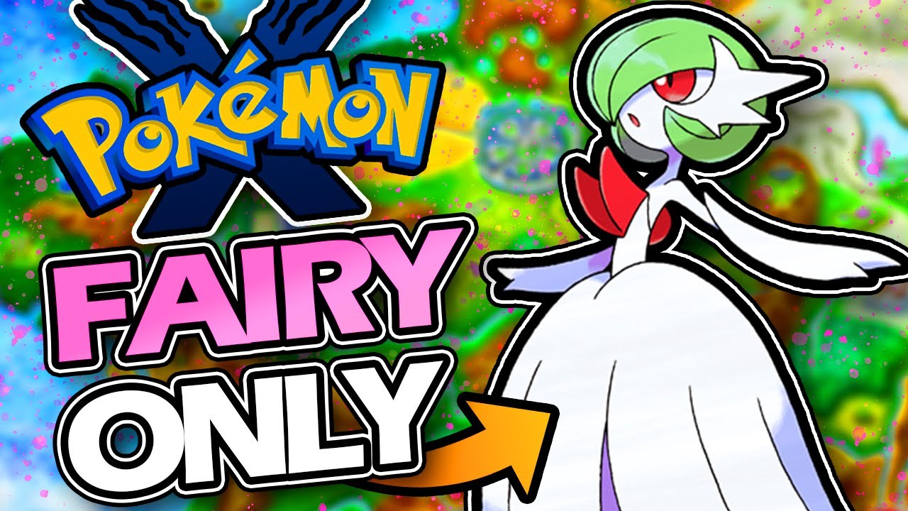 Pokémon X Hardcore Nuzlocke FAIRY TYPES ONLY
