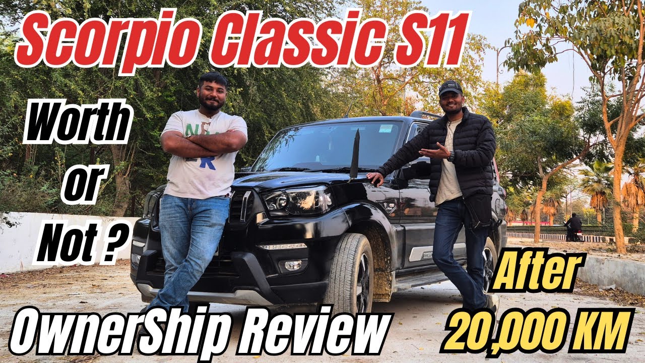 Scorpio Classic S11 After 20000 KM - Honest Ownership Review