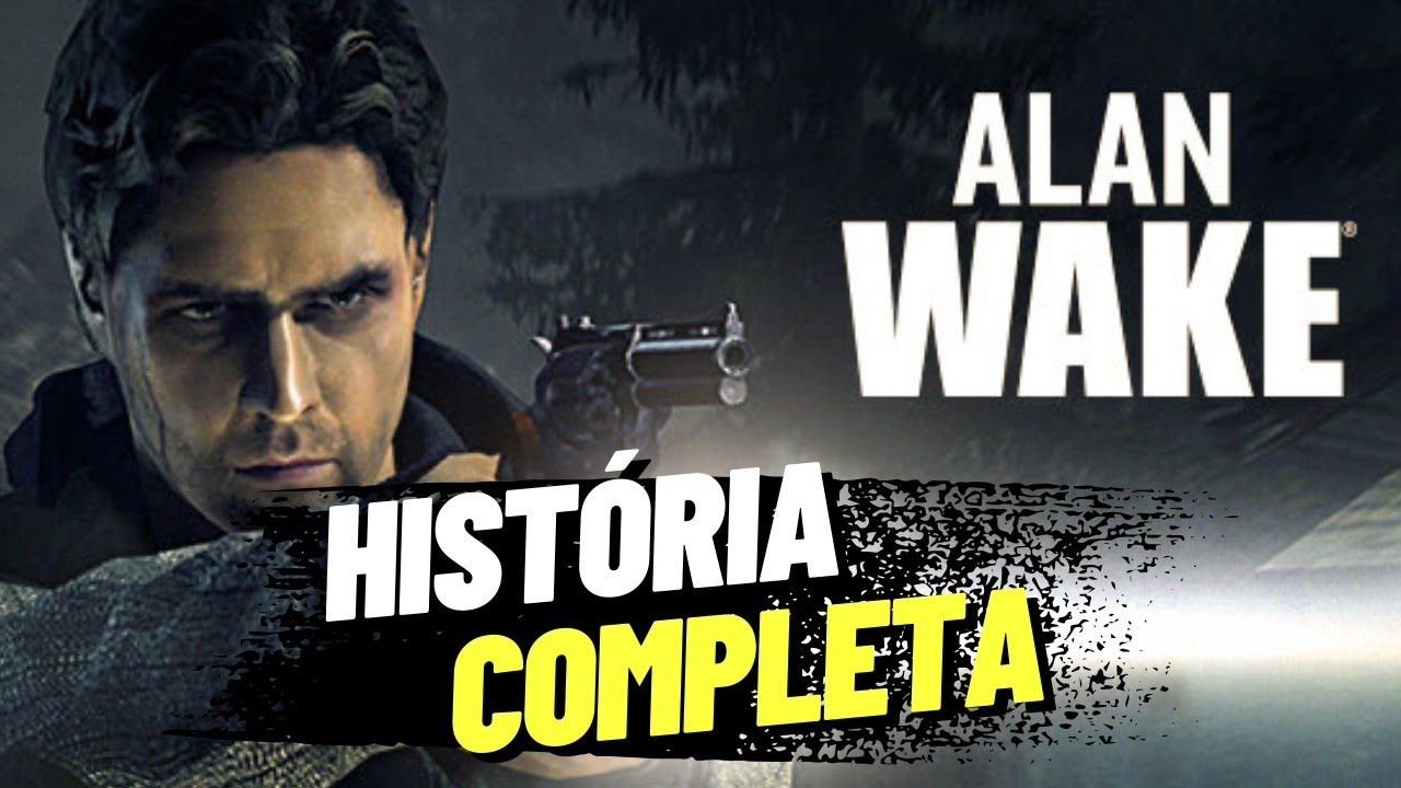 Alan Wake - Hist&oacute;ria Completa Em 1 V&iacute;deo (Enredo Com Spoilers)