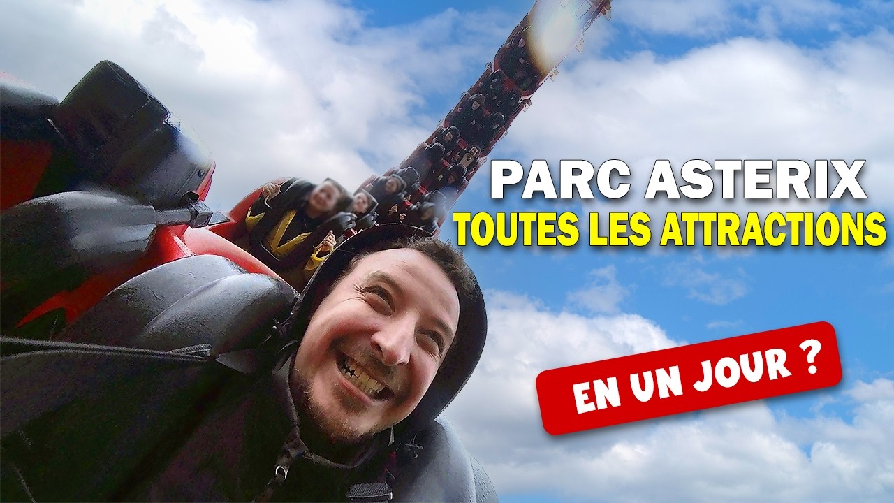 TOUTES LES ATTRACTIONS DU PARC ASTÉRIX EN UNE JOURNÉE ?!