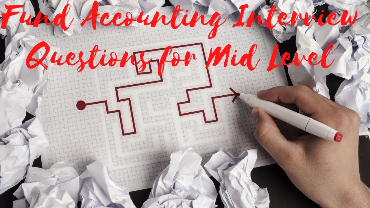 Fund Accounting Interview Questions for Mid Level