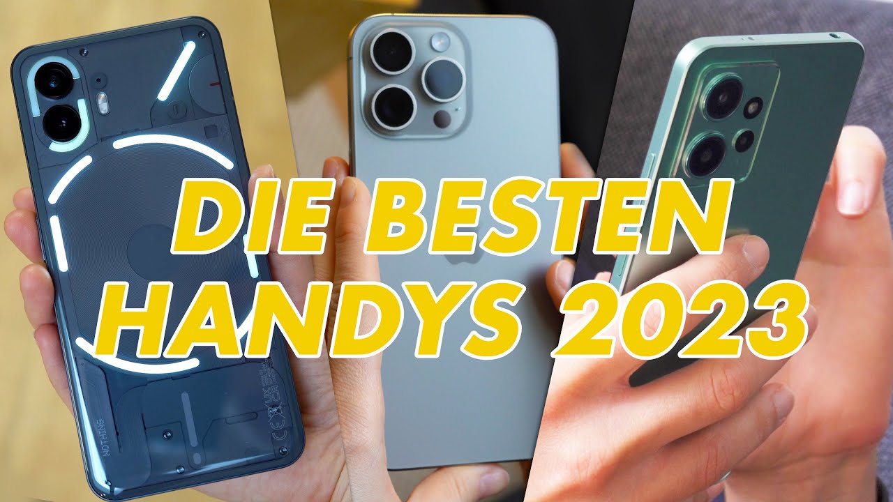 Die BESTEN Smartphones 2023: Unsere Bestenliste & Testsieger in jeder Preiskategorie!