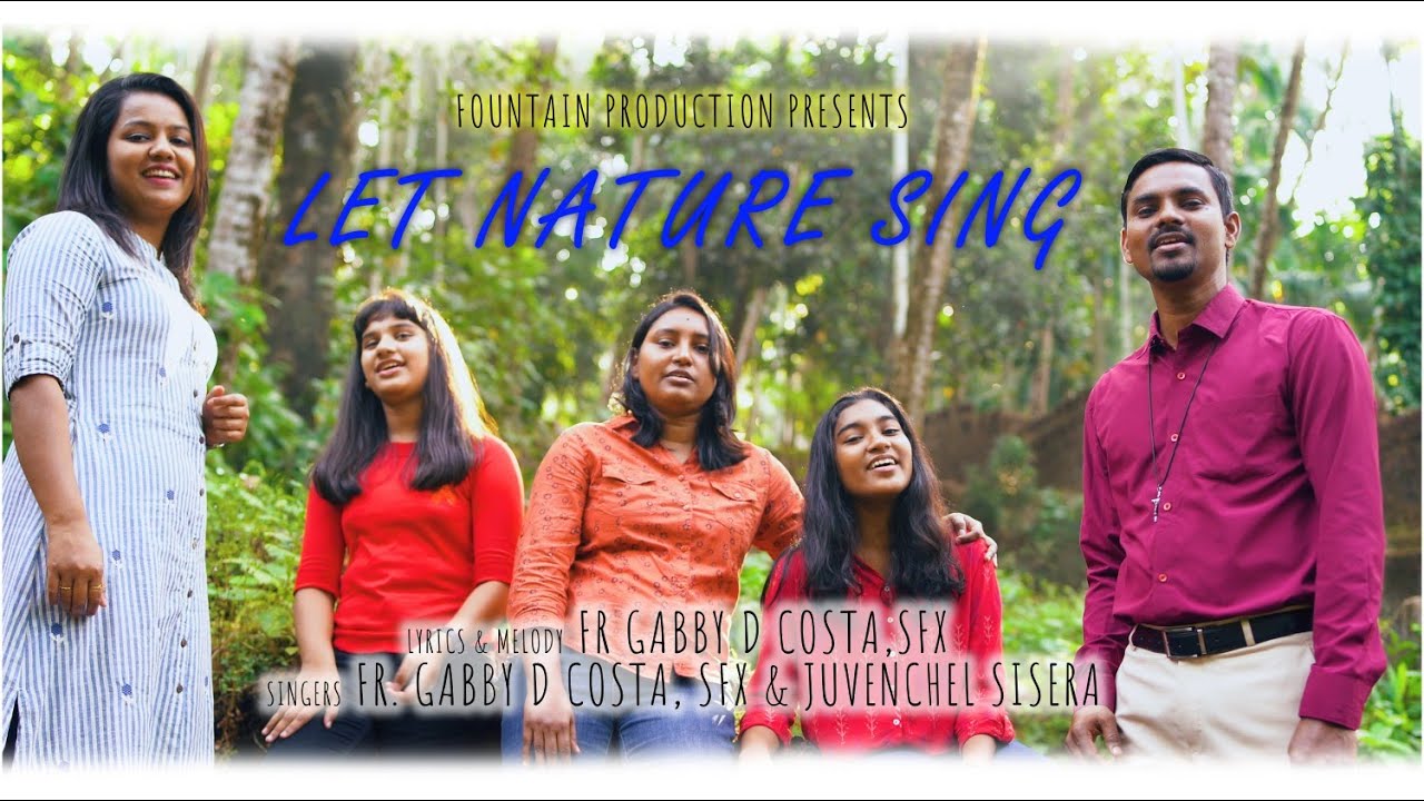 Let Nature Sing, by Fr. Gabby D Costa, SFX