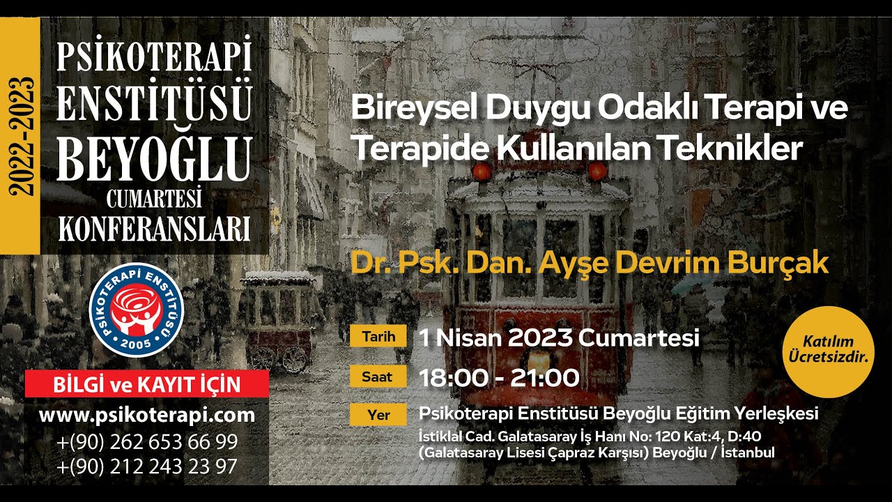 Dr. Psk. Ayşe Devrim Burçak - Bireysel Duygu Odaklı Terapi ve Terapide Kullanılan Teknikler