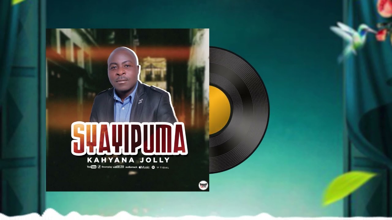 Syayipuma _ Kahyana Jolly _ Omwitsikulhu Waba'Yira _ Official Audio_ 2026