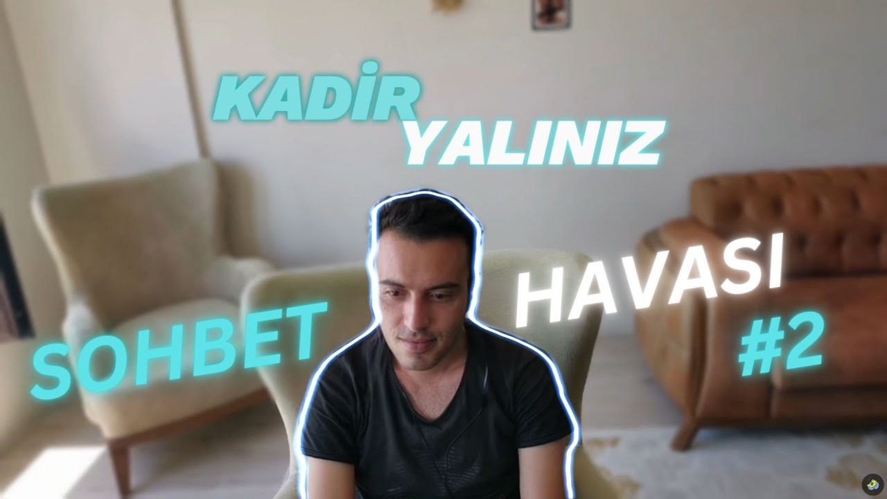 EIGHTBORN SOHBET HAVASI BÖLÜM #2 KADİR YALINIZ | @kdrylnz