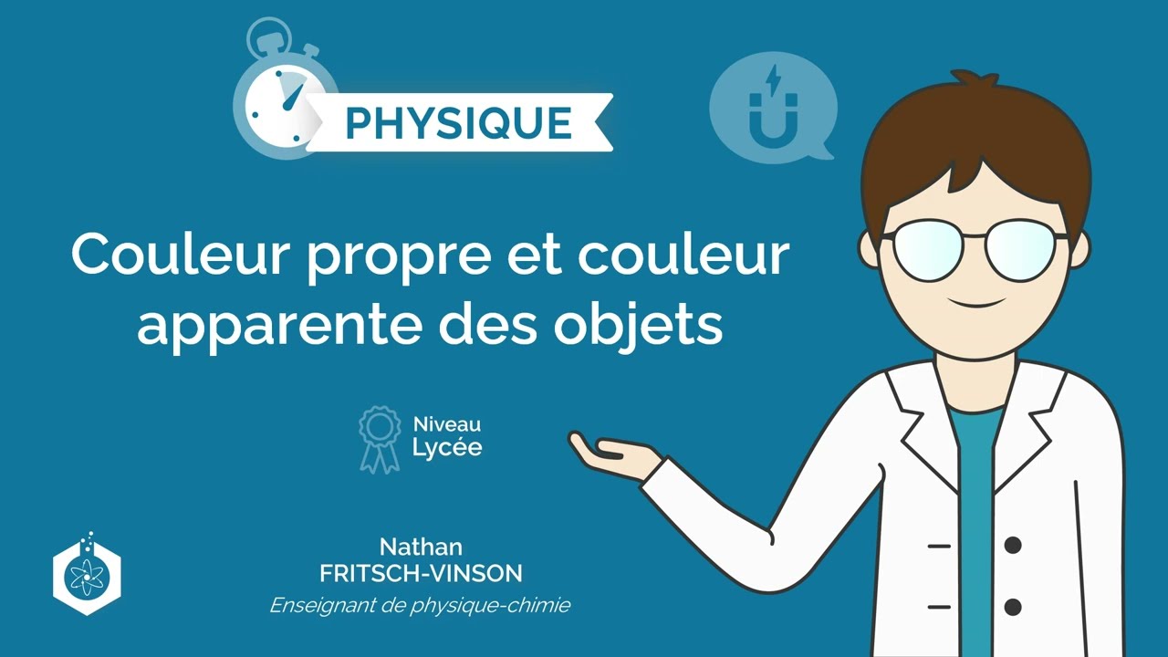 ⌚🧲 Couleur propre et couleur apparente des objets ‖ Physique-Chimie ‖ Lycée