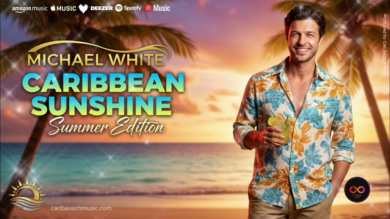 Caribbean Sunshine – Summer Edition | Michael White | Relaxing Caribbean Summer Music