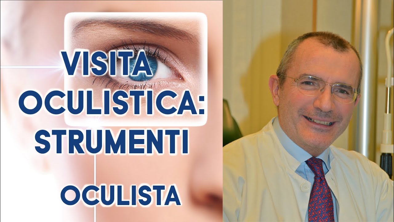 Conosci tutti gli STRUMENTI per un VISITA OCULISTICA COMPLETA!!! Dott. Ligabue Edoardo