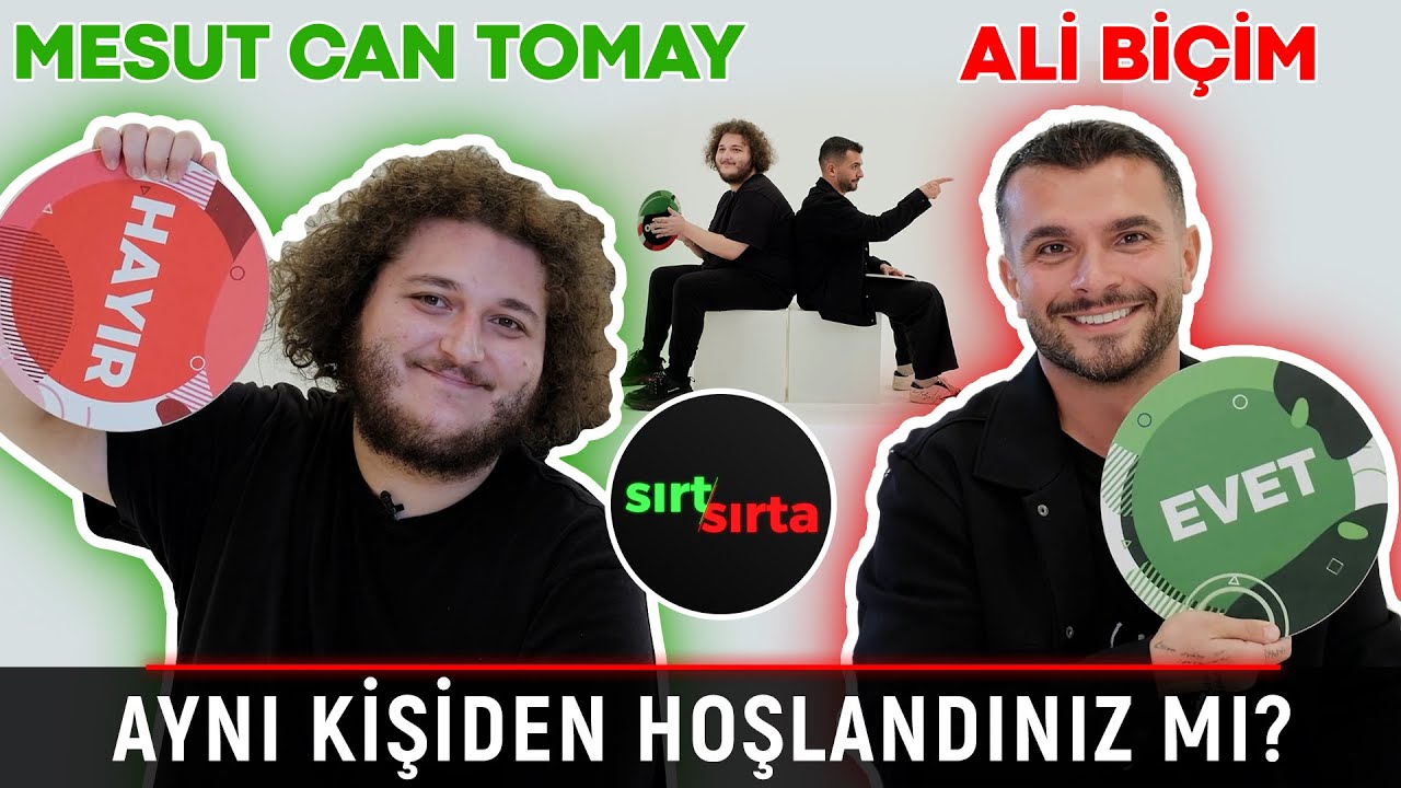Ali Biçim ve Mesut Can Tomay Sırt Sırta'da! Daha önce aynı kişiden hoşlandılar mı?