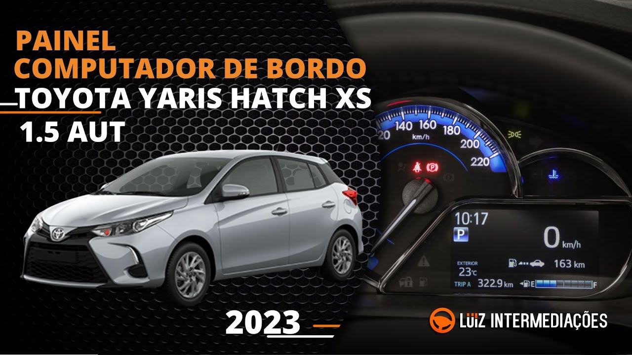 Painel | Computador de bordo | TOYOTA YARIS HATCH XS 1.5 AUT 2023