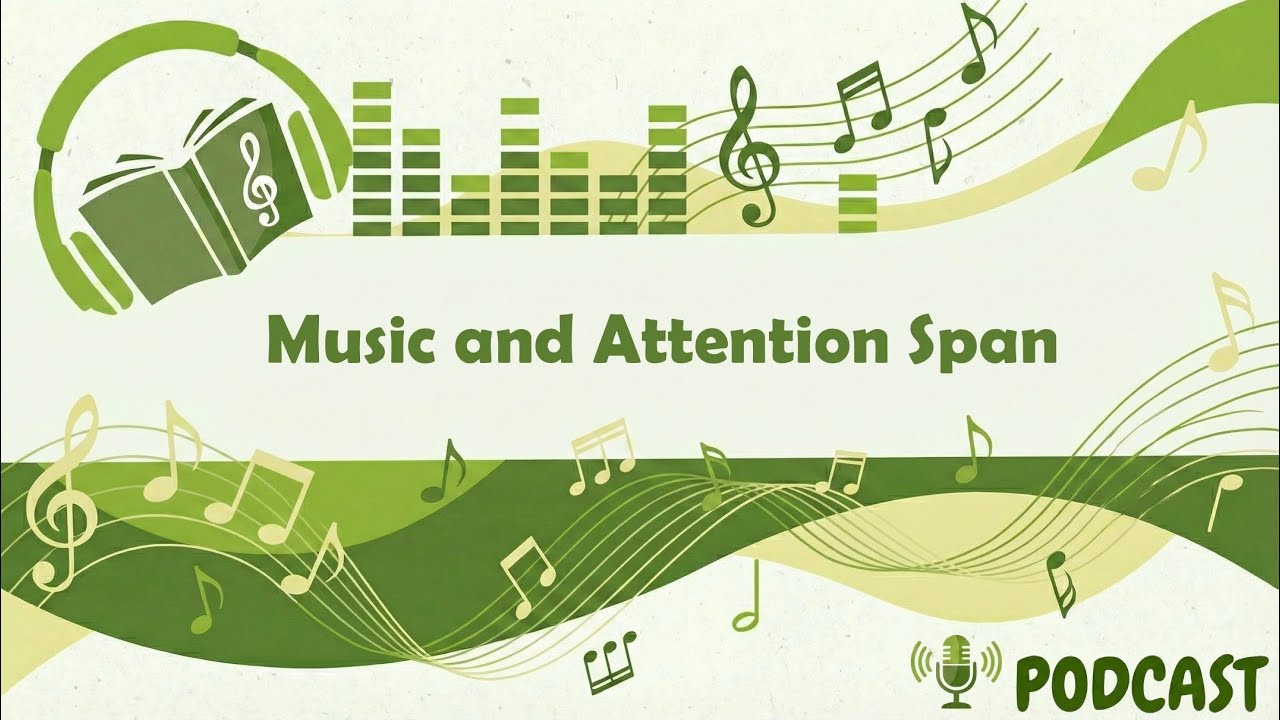 Music and Attention Span