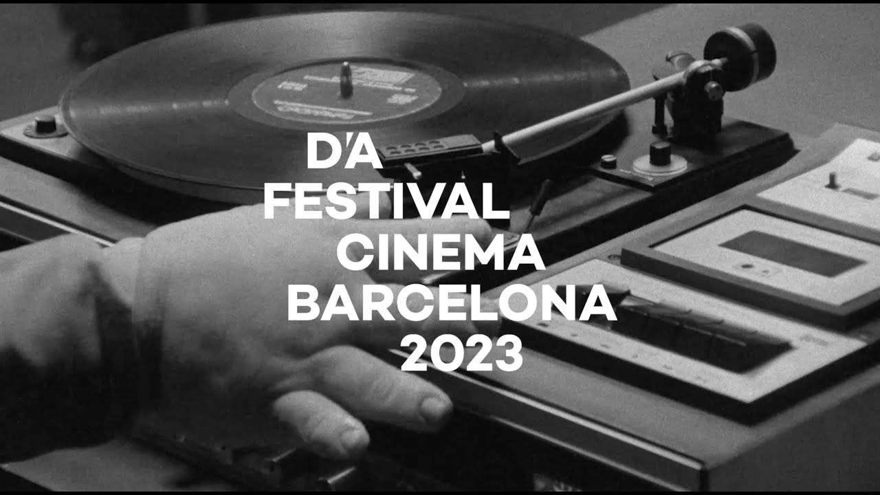 Espot D'A Festival Cinema Barcelona | D'A 2023 | Pel&middot;l&iacute;cules