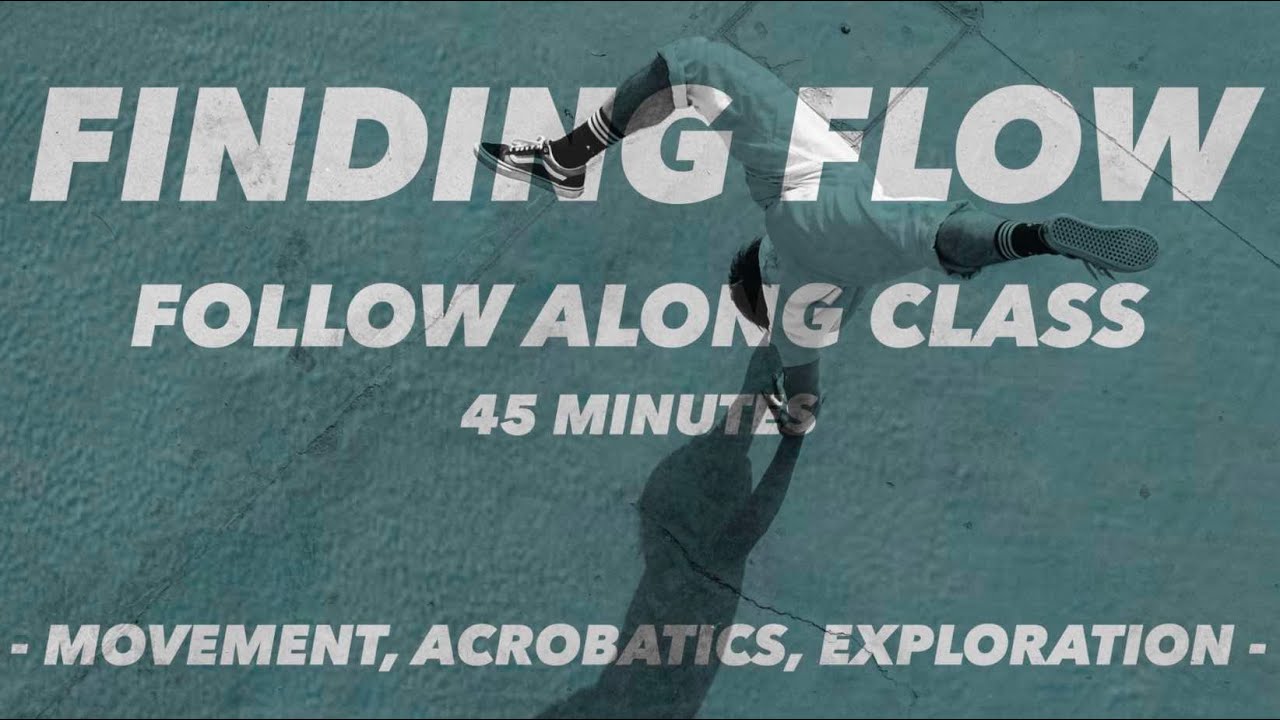 Finding Flow Follow Along (50 min) PART 2 | Movement, Floorwork, Acrobatics Exploration