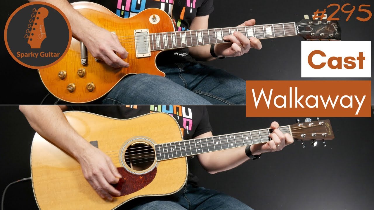 Walkaway - Cast (Guitar Cover #295)