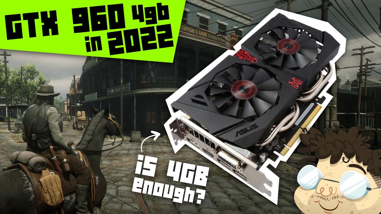 GTX 960 4GB в 2022 году (мне стыдно...)