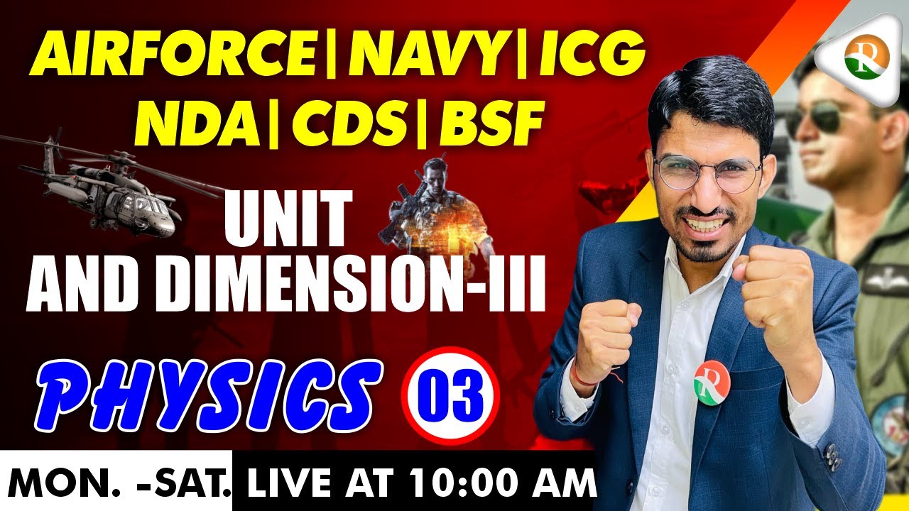 Unit & Dimension -3 | Physics for Airforce, nda, Navy, ICG | airforce x group physics 2024 |Airforce