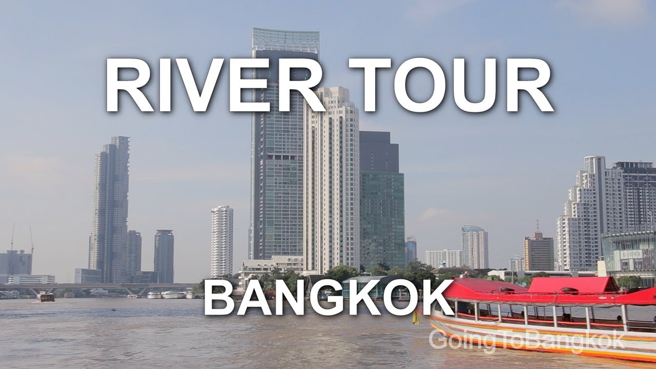 Bangkok River Tour – A Pier-by-Pier Guide to the Chao Phraya