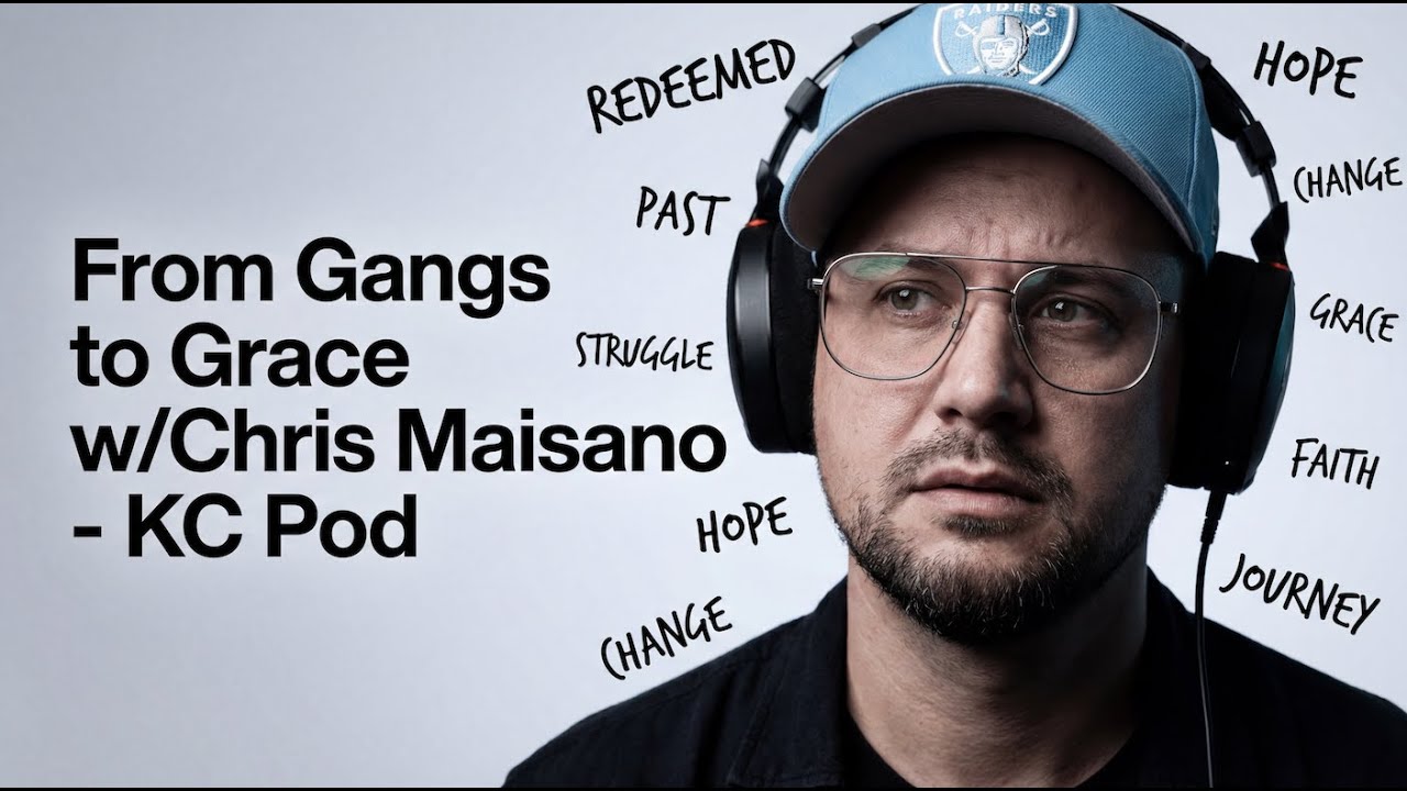 From Gangs to Grace w/Chris Maisano - KC Pod #008