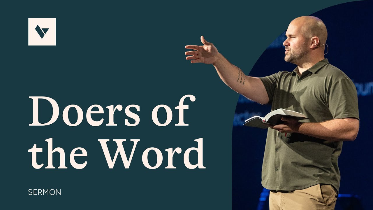 Doers of the Word – Sermon – Nate Miller – 6/29/25