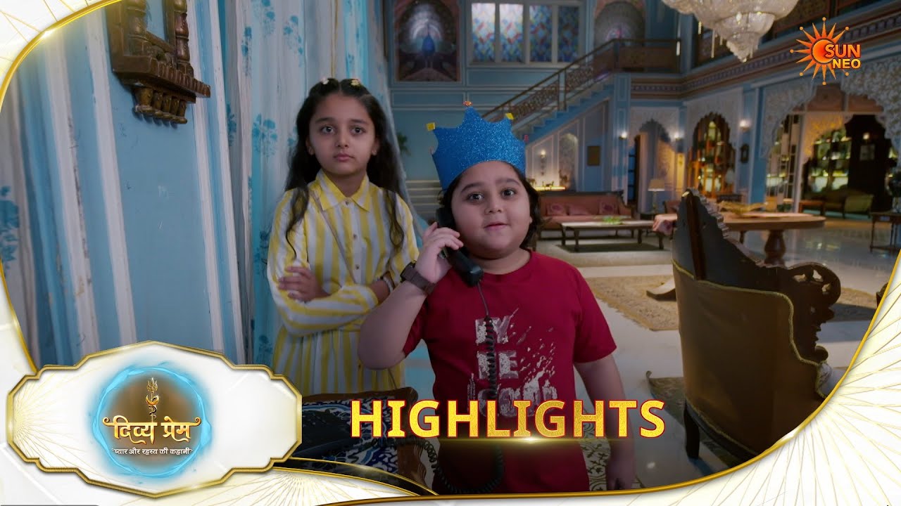 Divya Prem | Highlights | 22 Feb 2026 | Hindi Serial | Sun Neo
